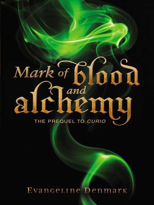 Title details for Mark of Blood and Alchemy by Evangeline Denmark - Available